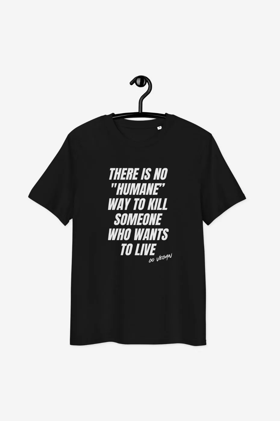 No "Humane" Way Unisex T-Shirt