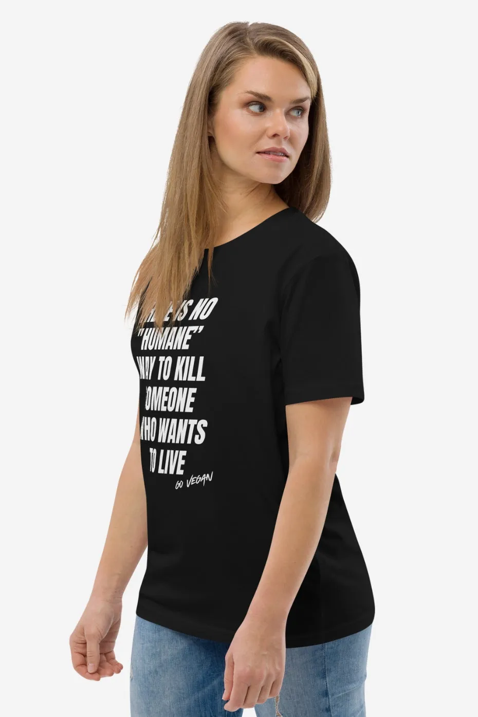 No "Humane" Way Unisex T-Shirt