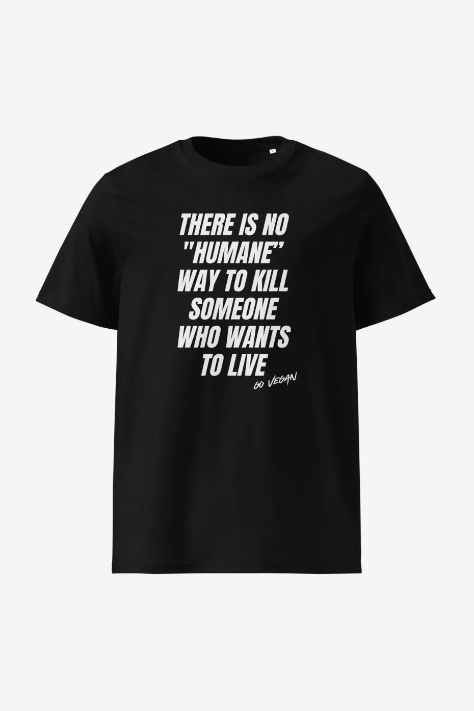 No "Humane" Way Unisex T-Shirt