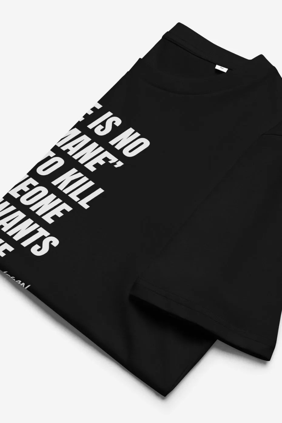 No "Humane" Way Unisex T-Shirt